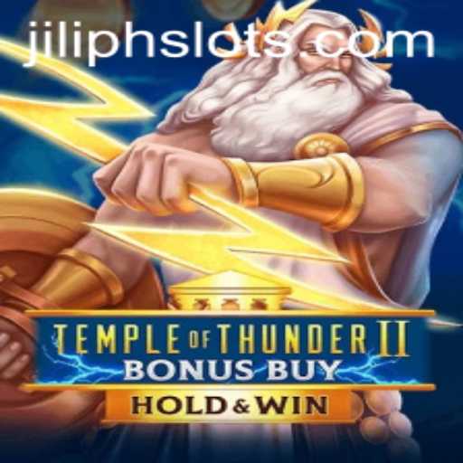 Embark on an Electrifying Adventure with Temple of Thunder II Bonus Buy by Jili